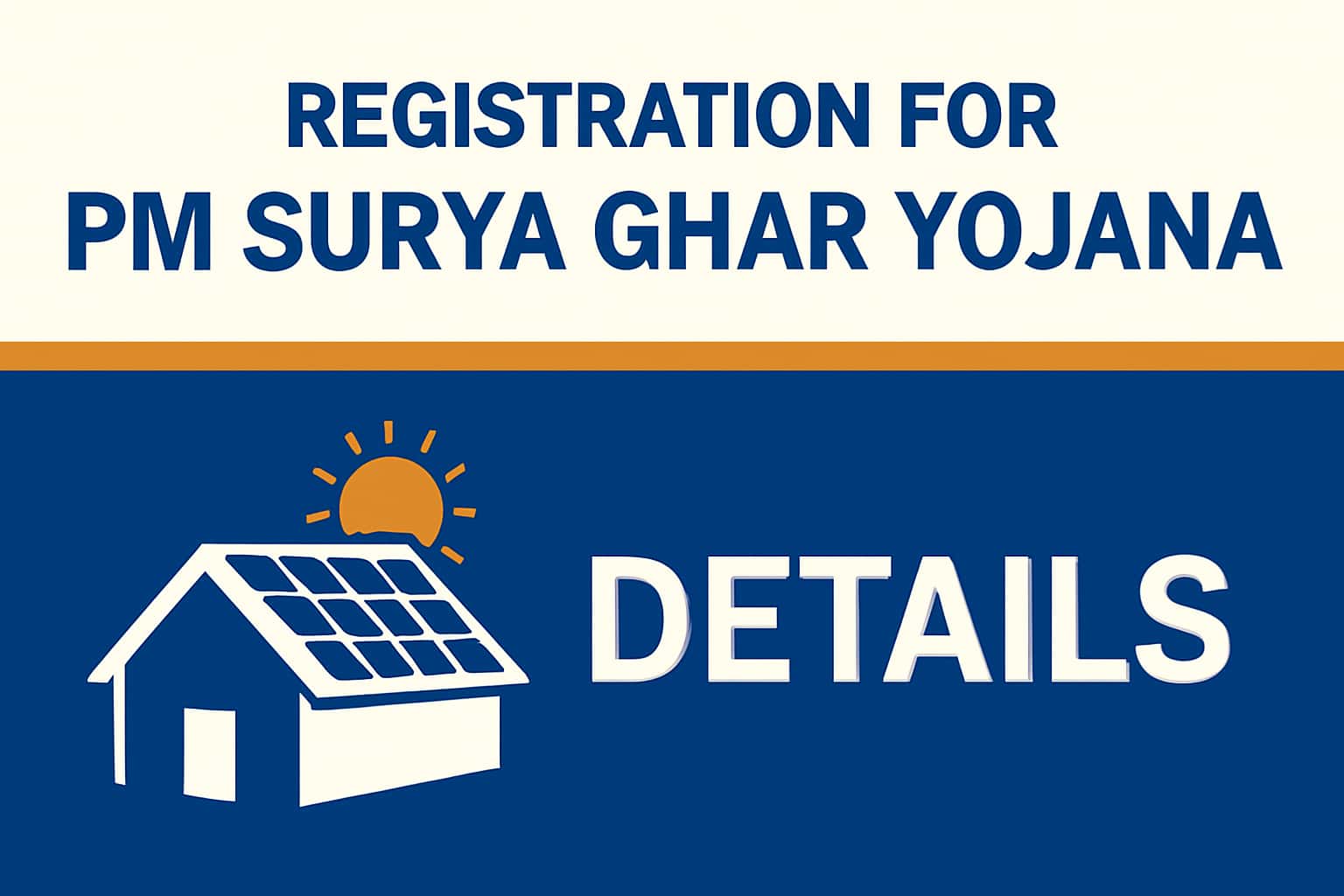 Registration for PM Surya Ghar Yojana - Details