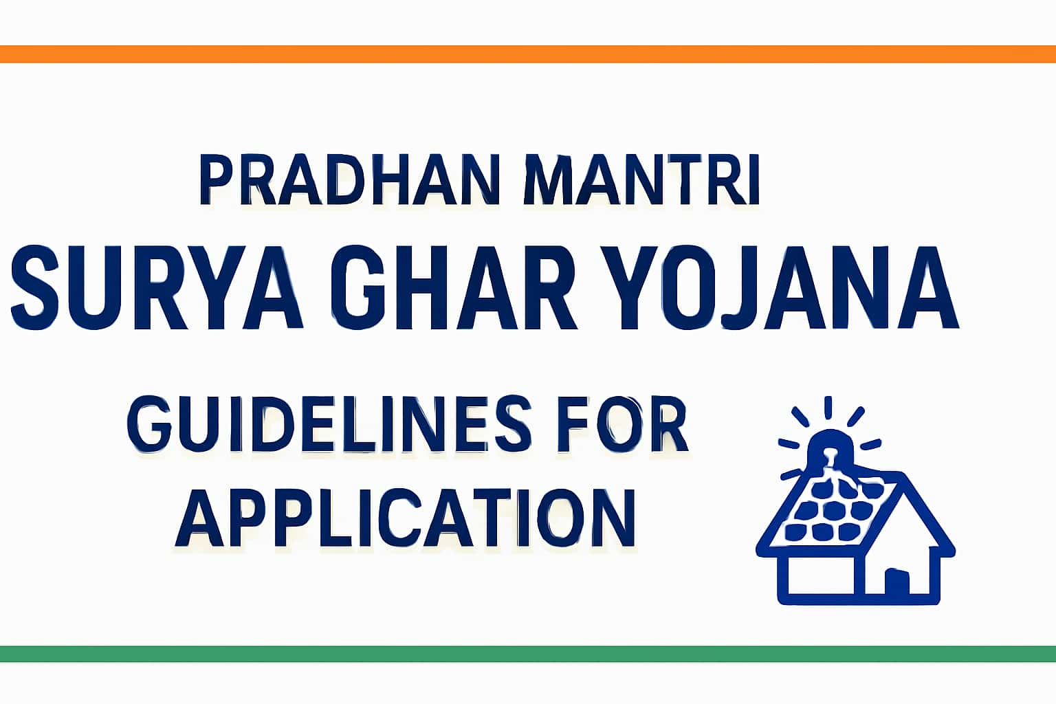 Guidelines for PM Surya Ghar Yojana Application